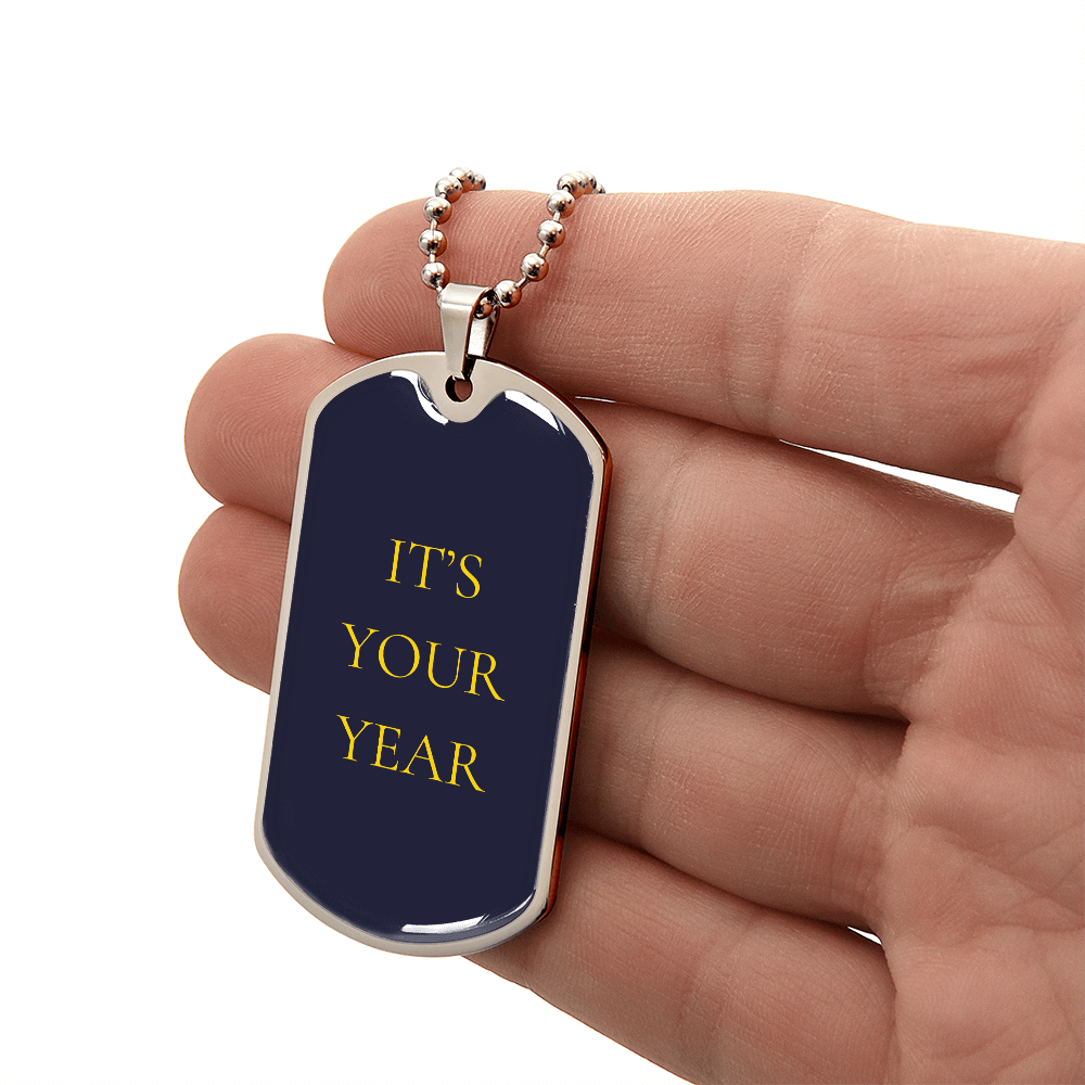 IT'S YOUR YEAR DOGTAG NECKLACE BLACK