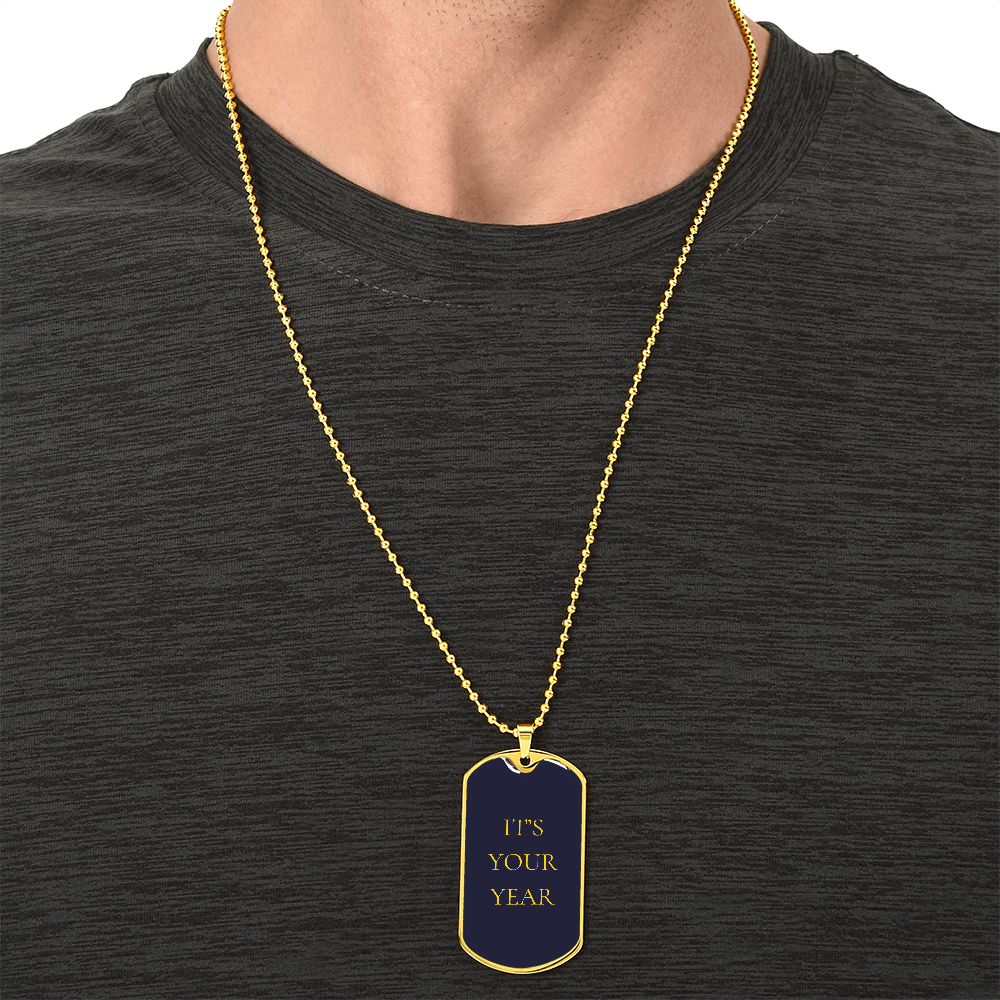 IT'S YOUR YEAR DOGTAG NECKLACE BLACK
