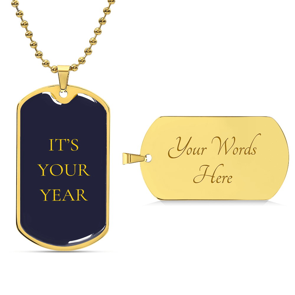 IT'S YOUR YEAR DOGTAG NECKLACE BLACK