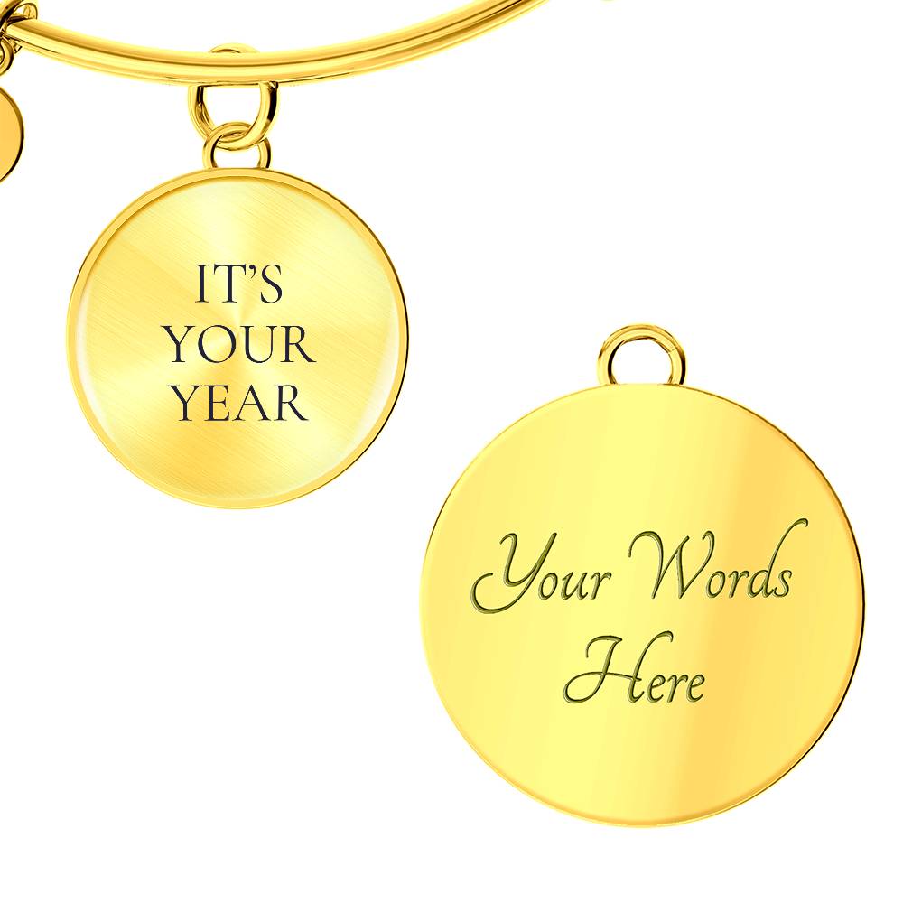 It's Your Year Luxury Circle Bangle/Bracelet