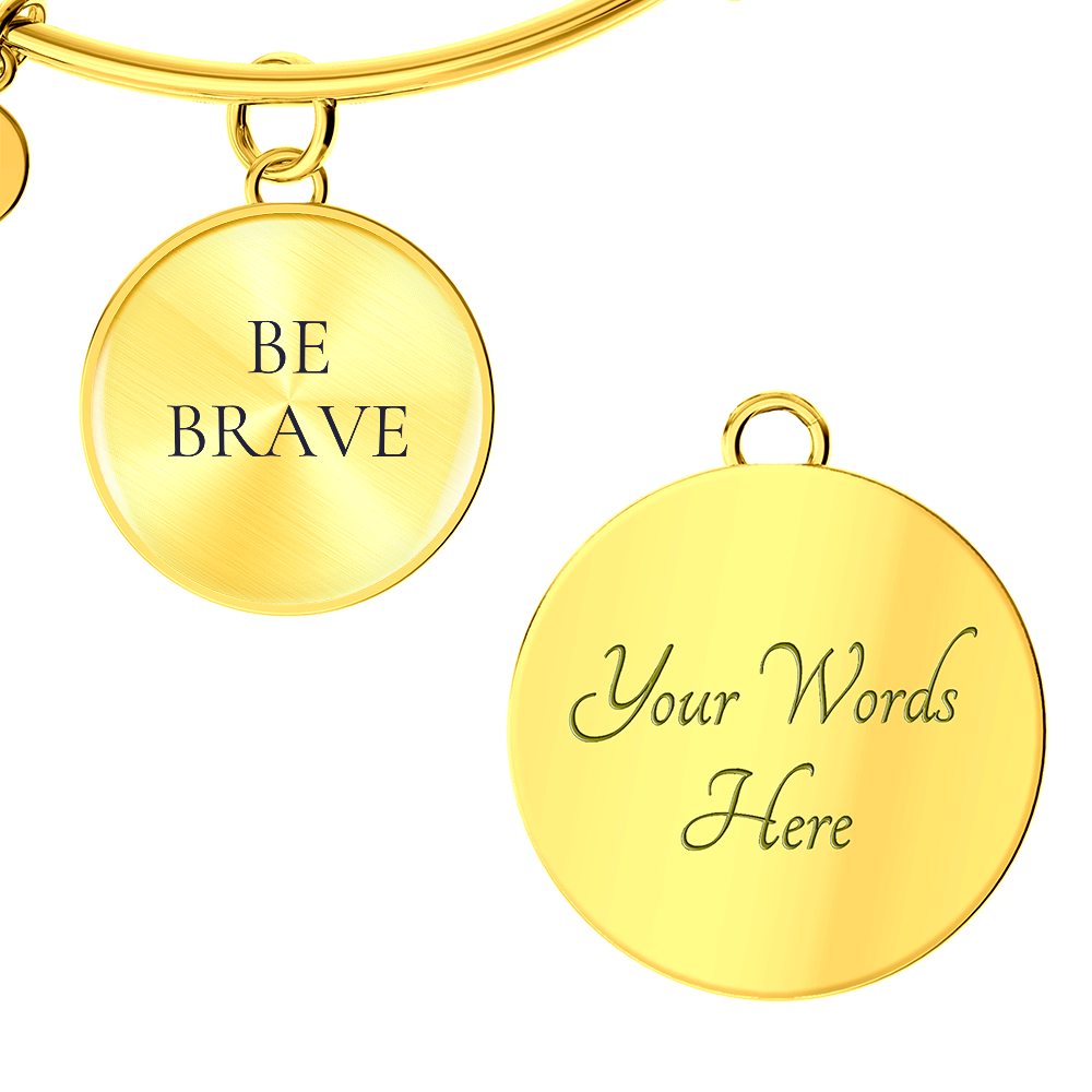 Be Brave Circle Bangle/Bracelet