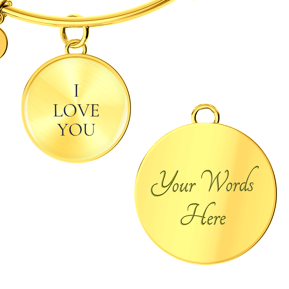 I Love You Luxury Circle Bangle/Bracelet