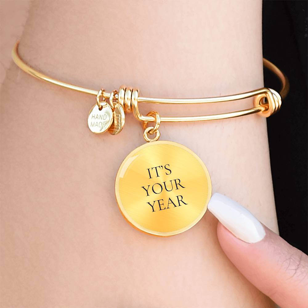 It's Your Year Luxury Circle Bangle/Bracelet