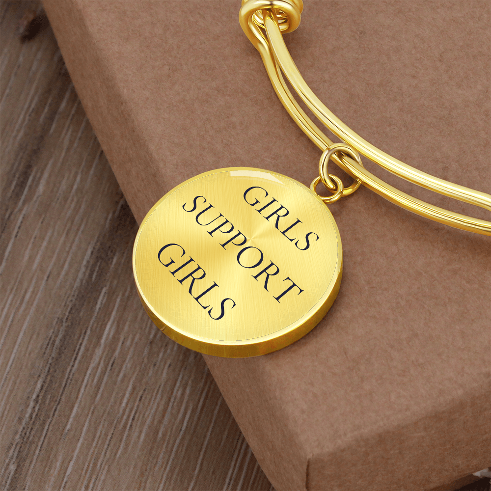 Girls Support Girls Luxury Circle Bangle/Bracelet