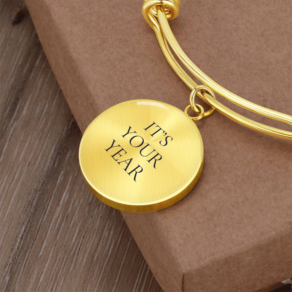 It's Your Year Luxury Circle Bangle/Bracelet