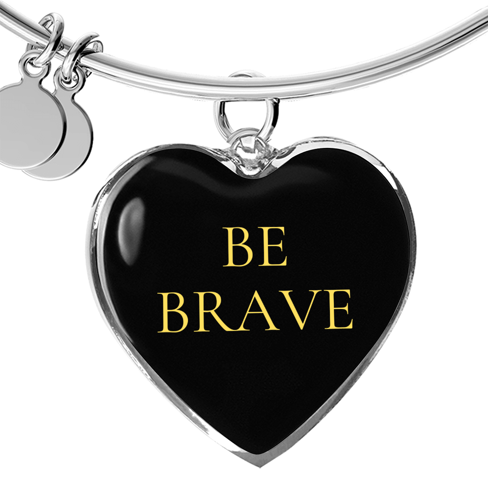 Be Brave Luxury Bangle/Bracelet