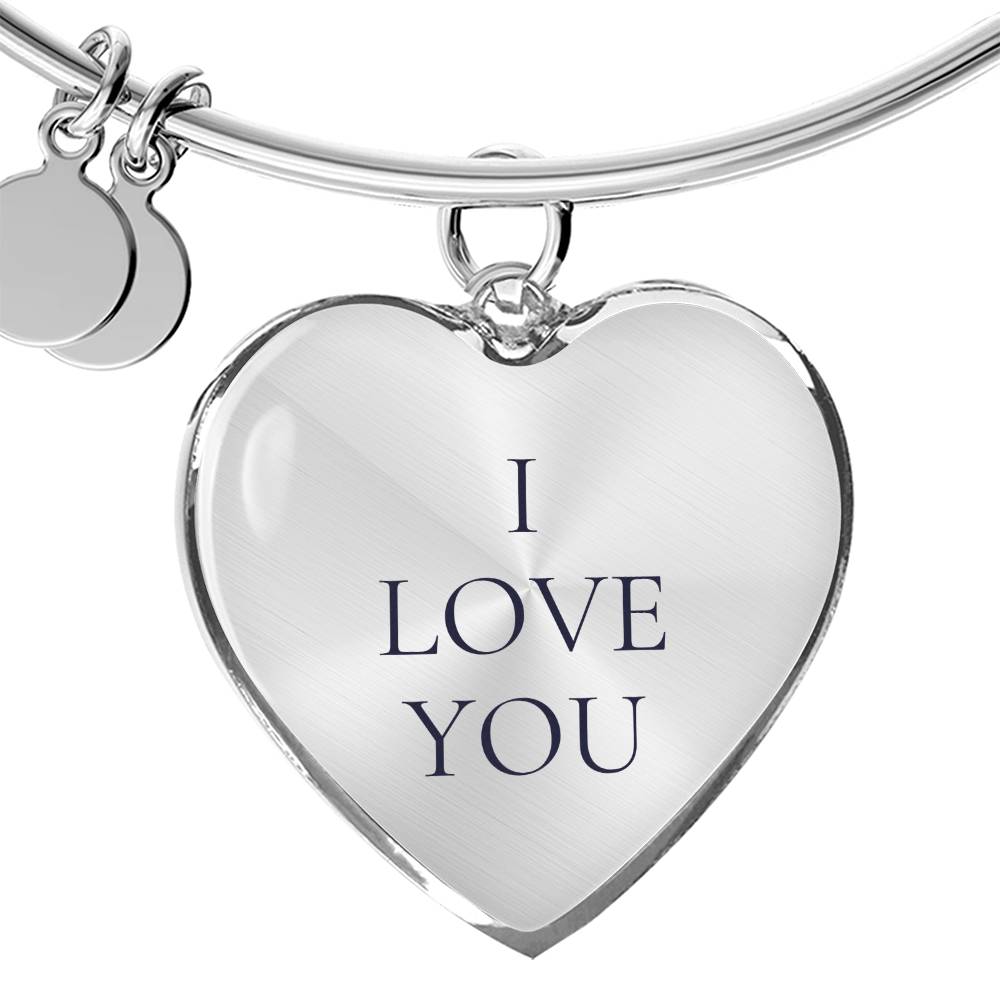I Love You Luxury Bangle/Bracelet