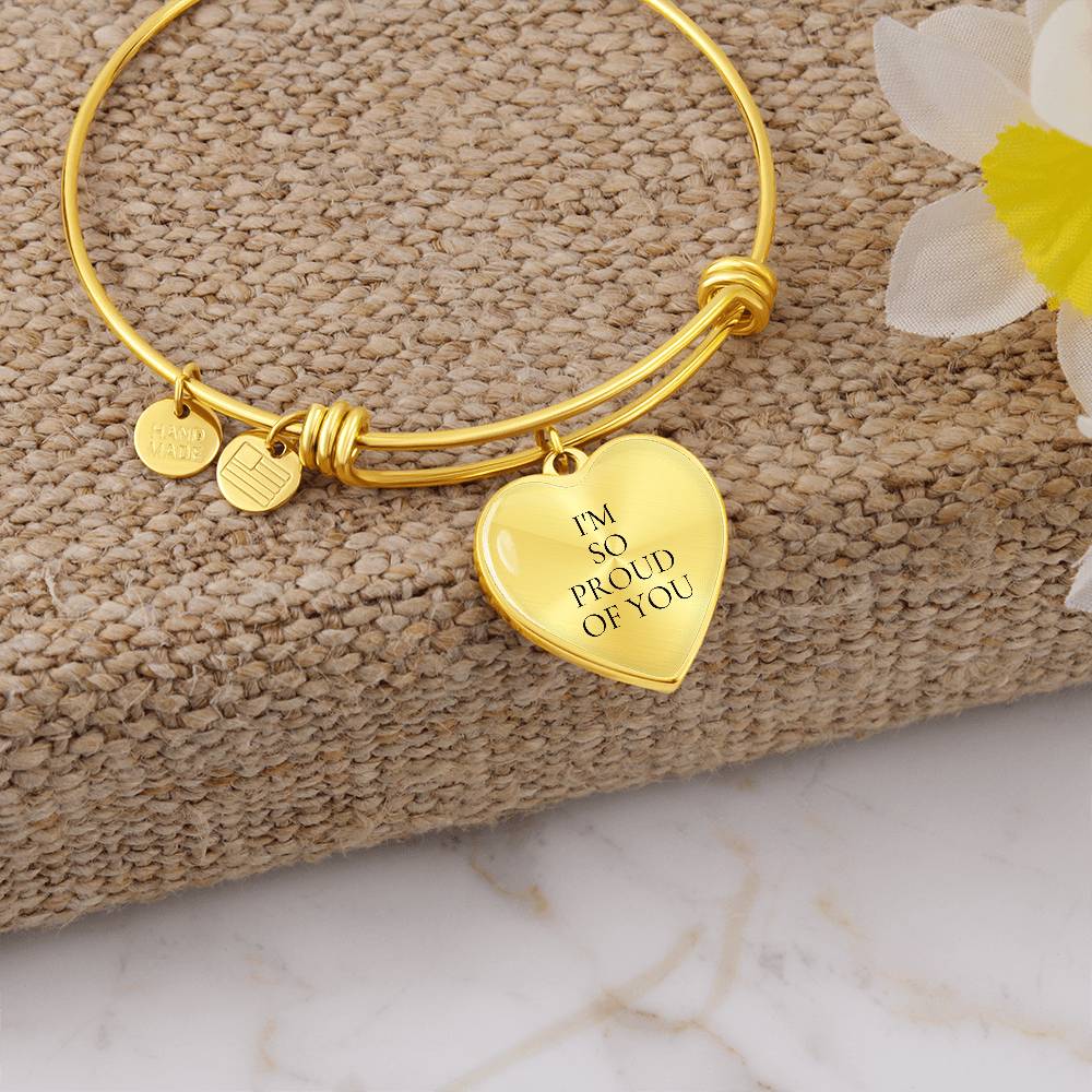 I'M So Proud of You Luxury Bangle/Bracelet