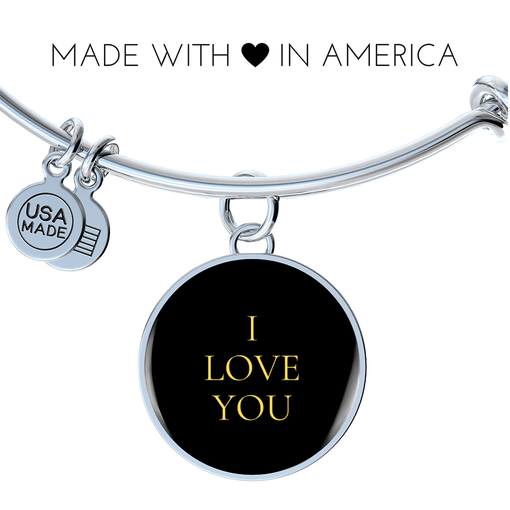 I Love You Luxury Circle Bangle/Bracelet