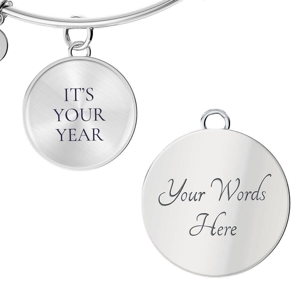 It's Your Year Luxury Circle Bangle/Bracelet