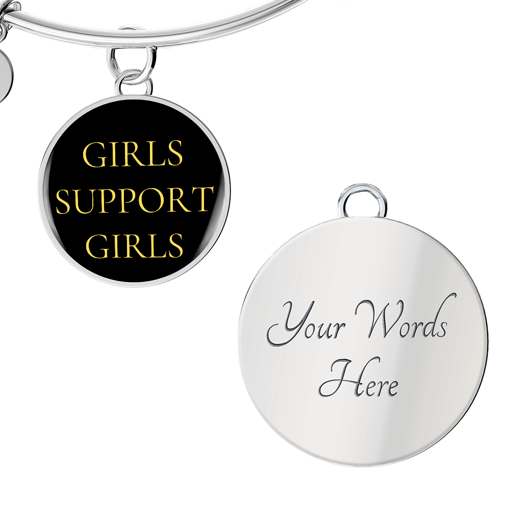 Girls Support Girls Luxury Circle Bangle/Bracelet