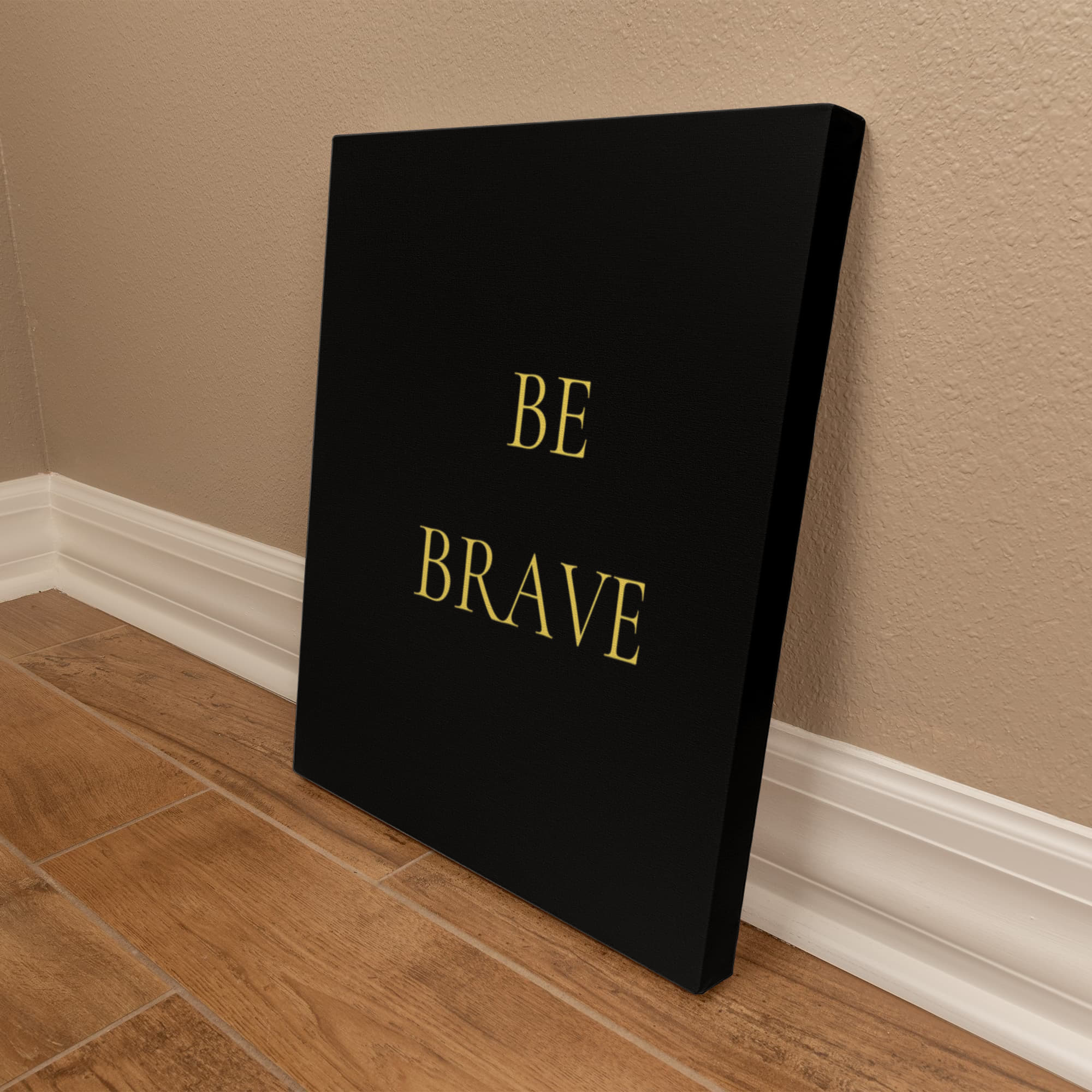 Be Brave