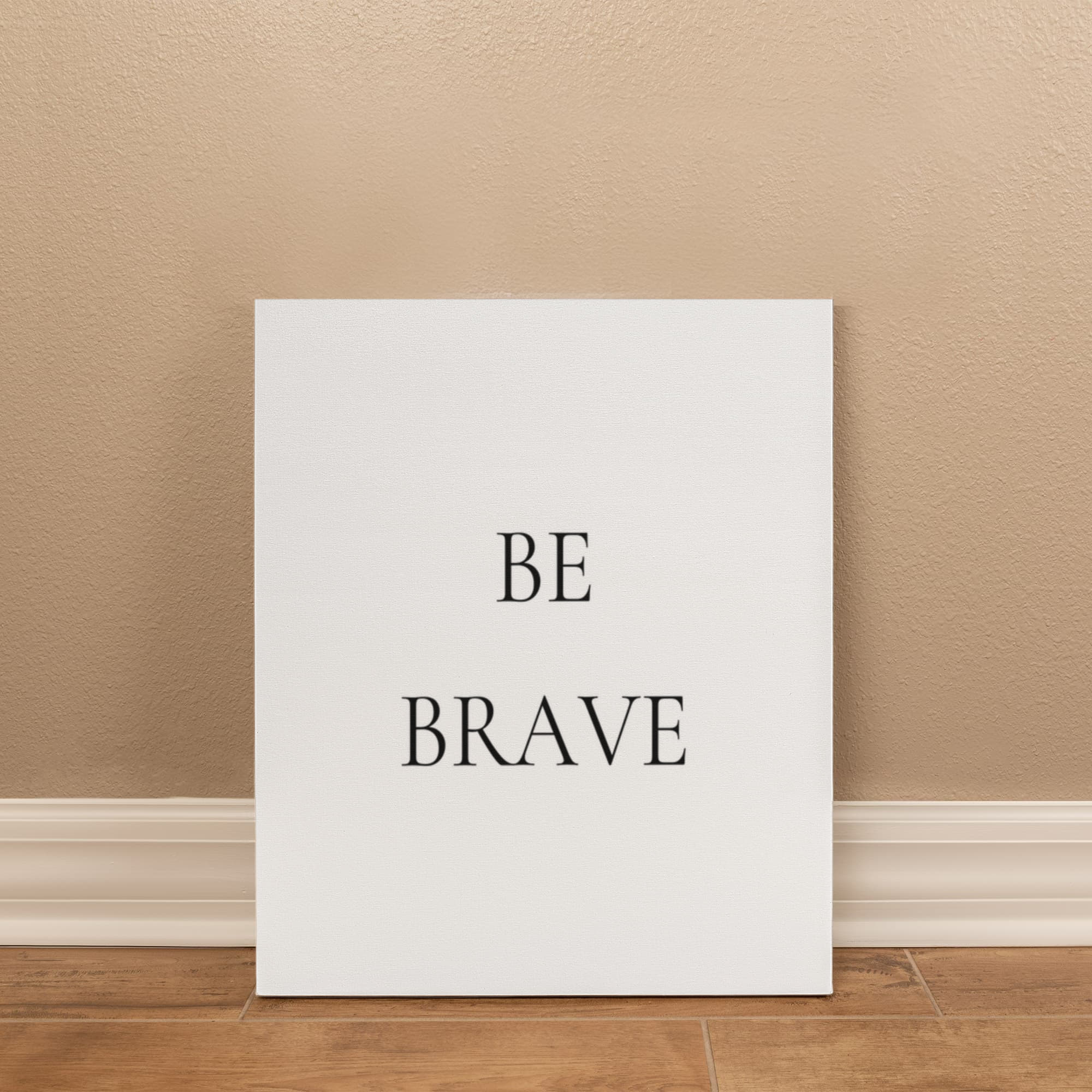 Be Brave