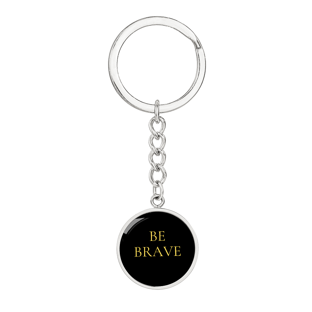 Be Brave Circle Keychain