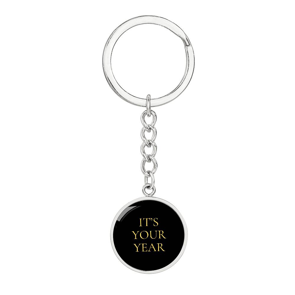It's Your Year Luxury Circle Keychain