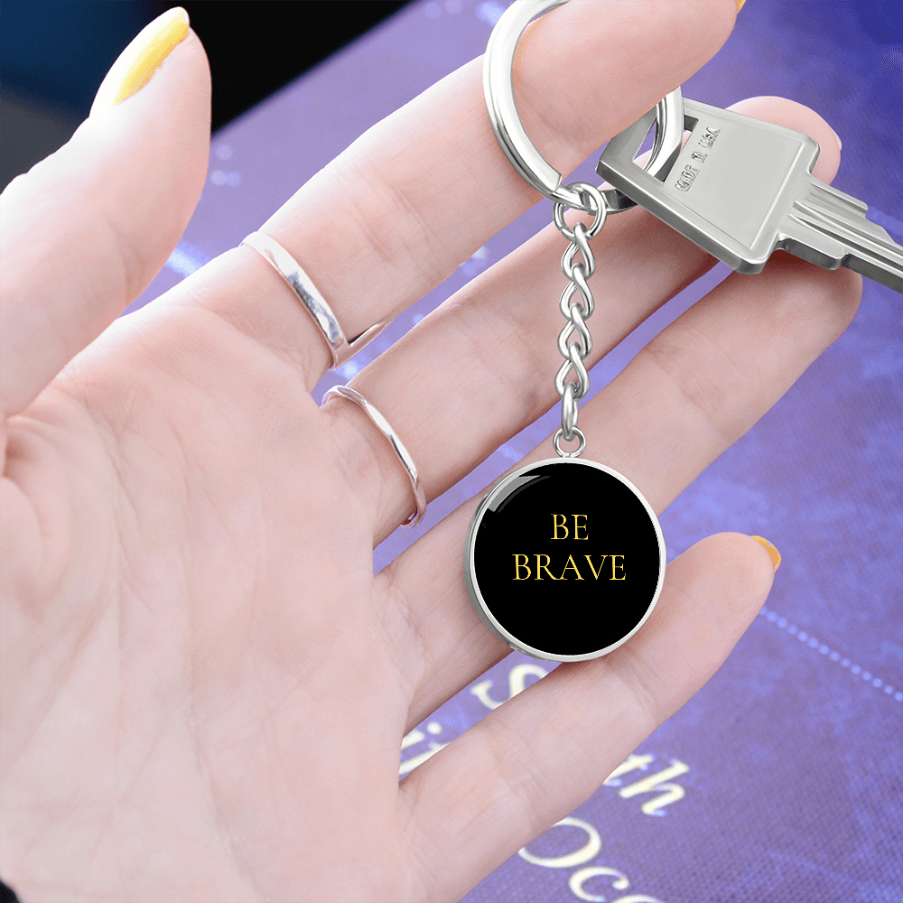 Be Brave Circle Keychain
