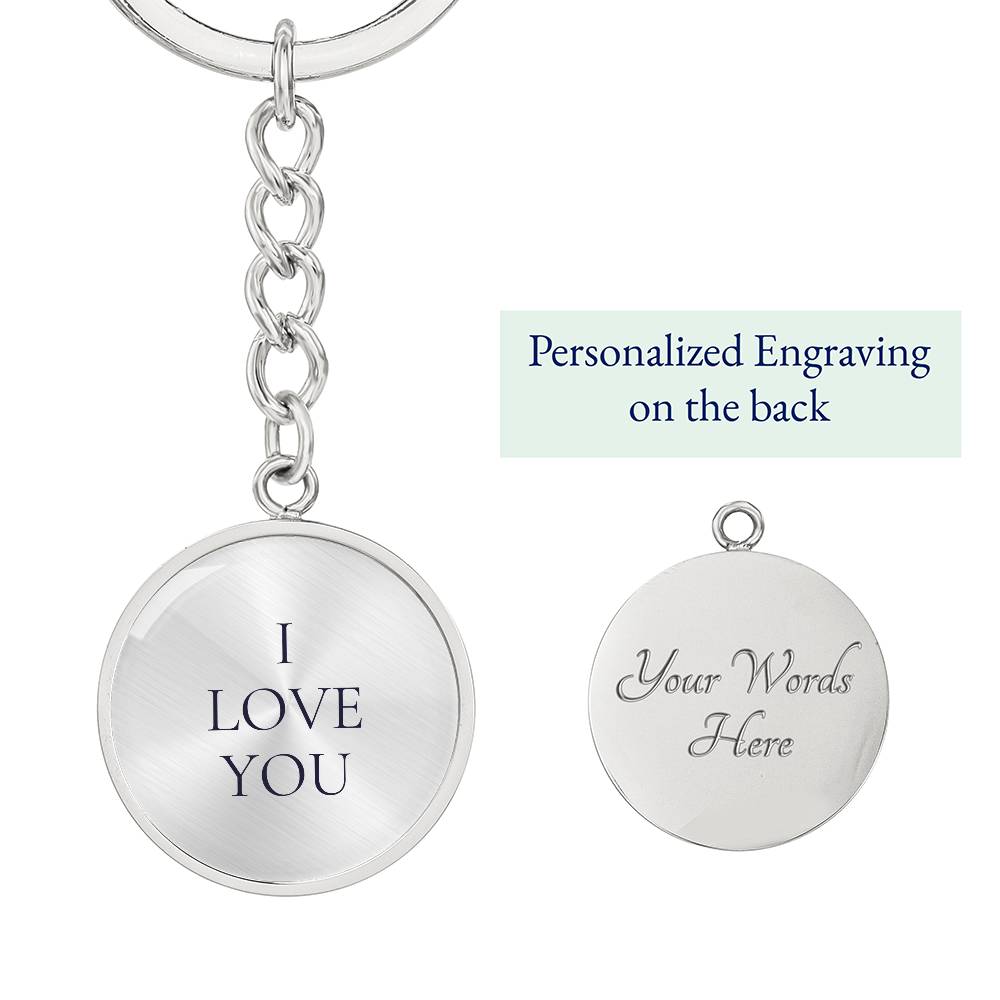 I Love You Luxury Circle Keychain