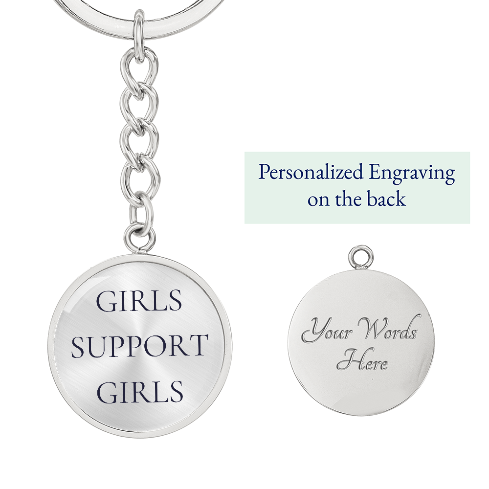 Girls Support Girls Luxury Circle Keychain