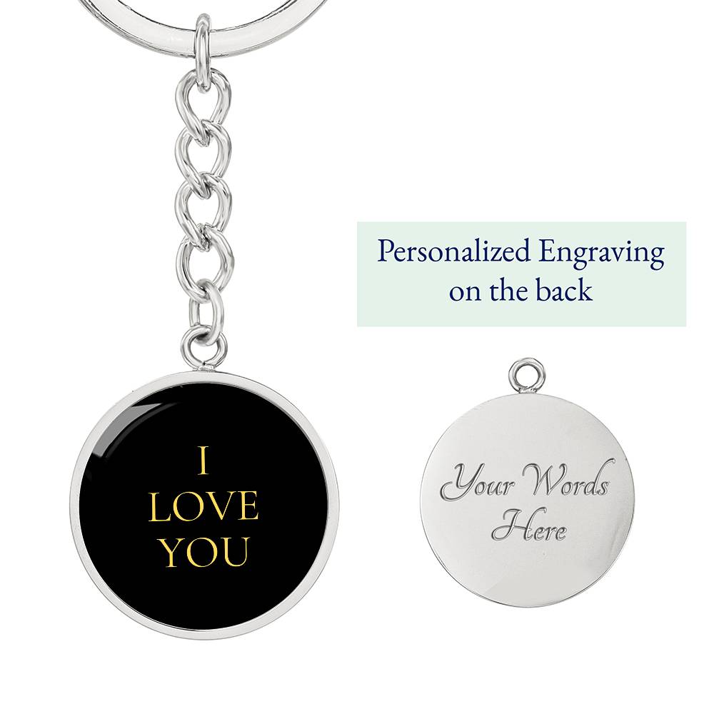 I Love You Luxury Circle Keychain