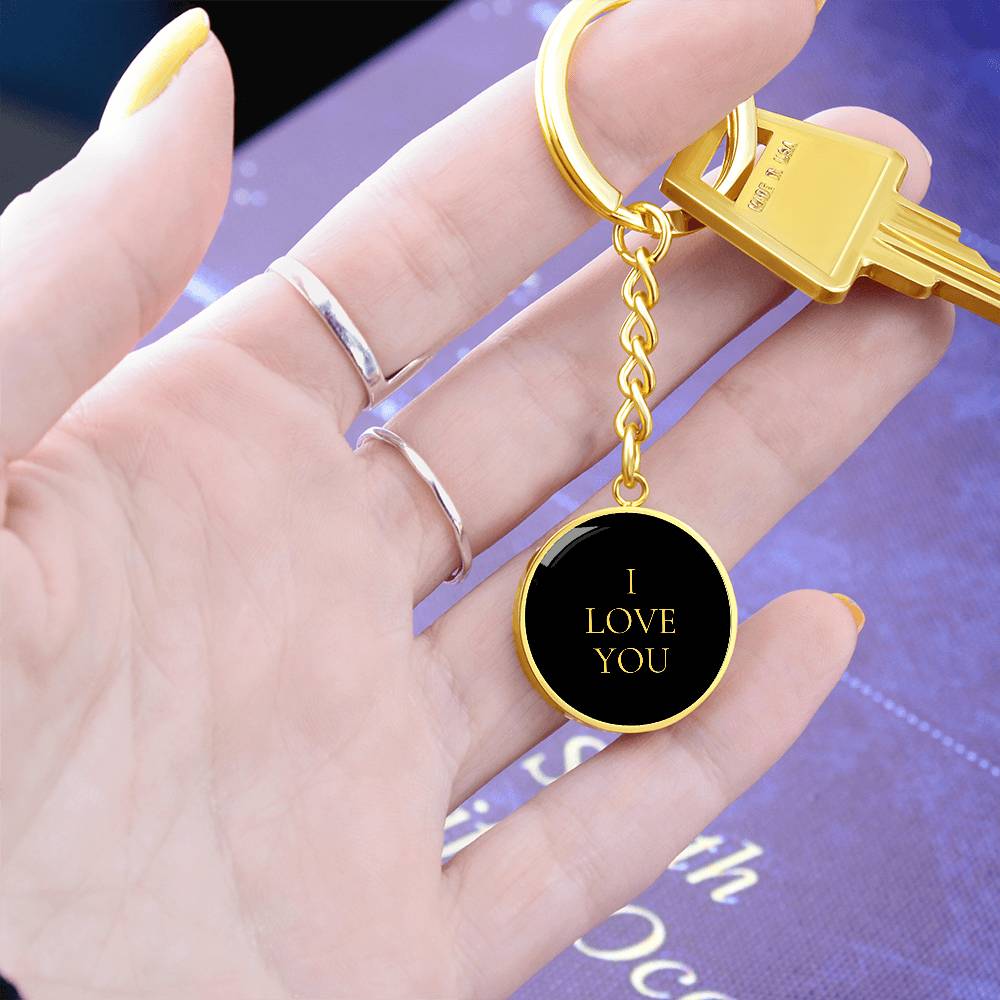 I Love You Luxury Circle Keychain