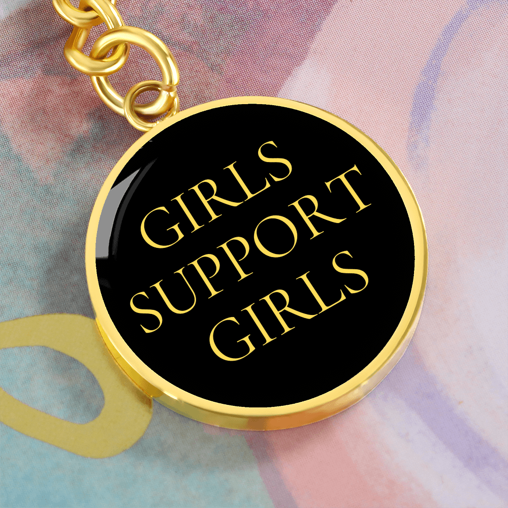 Girls Support Girls Luxury Circle Keychain