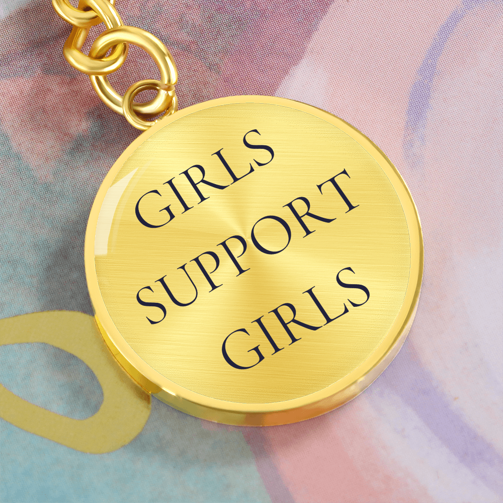 Girls Support Girls Luxury Circle Keychain
