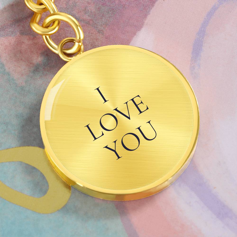 I Love You Luxury Circle Keychain