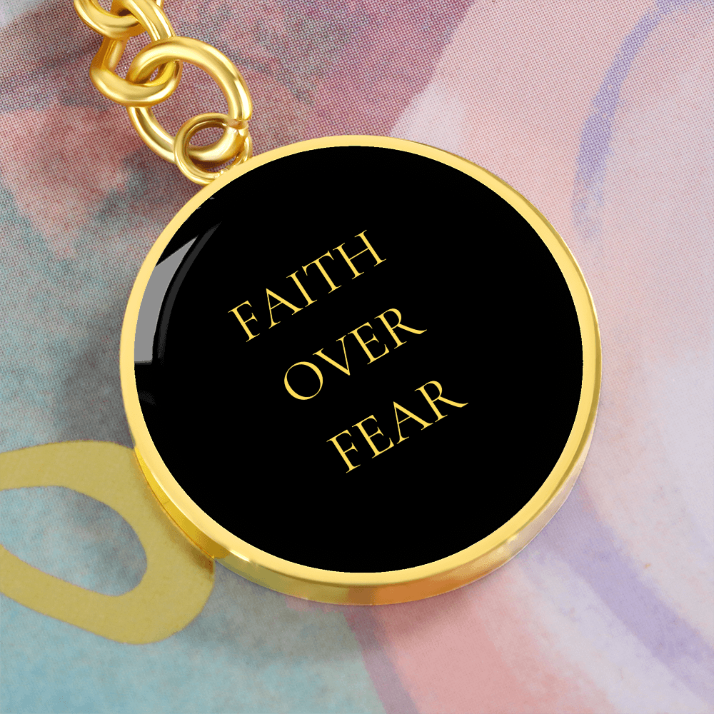 Faith Over Fear