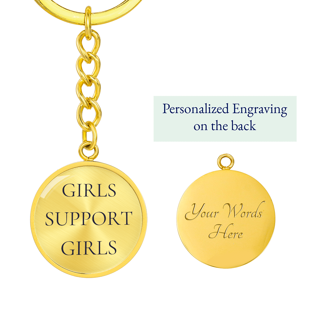 Girls Support Girls Luxury Circle Keychain